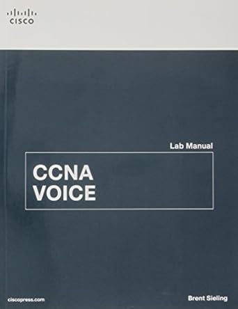 ccna voice lab manual 1st edition brent sieling 1587132990, 978-1587132995
