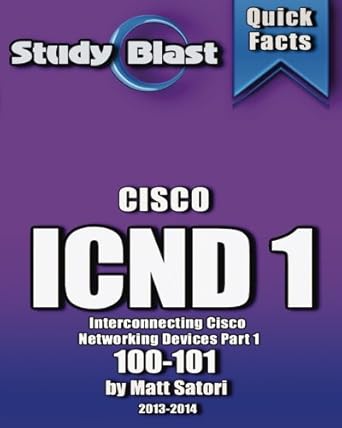 study blast cisco icnd 1 exam study guide 100 101 1st edition matt satori 1491055111, 978-1491055113