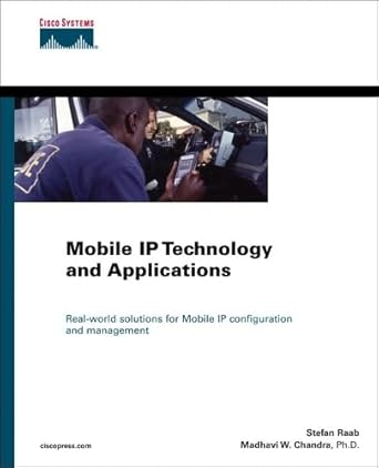 mobile ip technology and applications 1st edition stefan raab ,ph d chandra, madhavi w ,kent leung ,fred