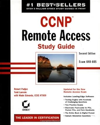 ccnp remote access study guide exam 640 605 1st edition robert padjen ,todd lammle ,wade edwards 078214151x,