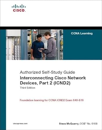 interconnecting cisco network devices icnd2 authorized self study guide 1st edition steve mcquerry