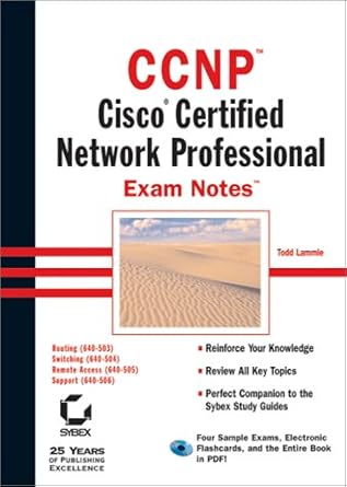ccnp cisco certified network professional exam notes 1st edition todd lammle 0782129196, 978-0782129199