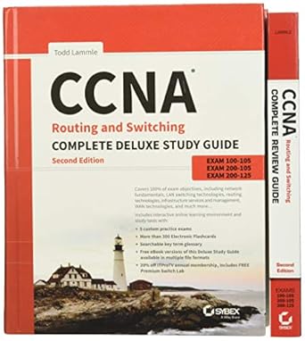 ccna routing and switching complete certification kit exams 100 105 200 105 200 125 1st edition todd lammle