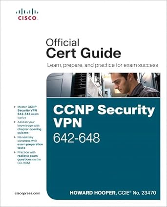 ccnp security vpn 642 648 official cert guide 1st edition howard hooper 1587204479, 978-1587204470