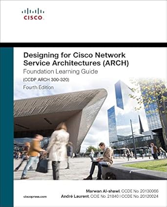 designing for cisco network service architectures foundation learning guide ccdp arch 300 320 1st edition