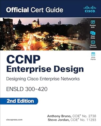 ccnp enterprise design ensld 300 420 official cert guide 1st edition anthony bruno ,steve jordan 0138247269,