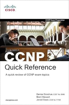 ccnp quick reference 1st edition denise donohue ,brent stewart ,jerold swan 1587202360, 978-1587202360