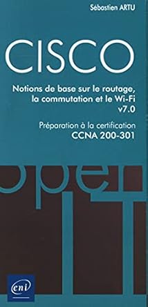 cisco preparation a la certification ccna 200 301 notions de base sur le routage 1st edition sebastien artu