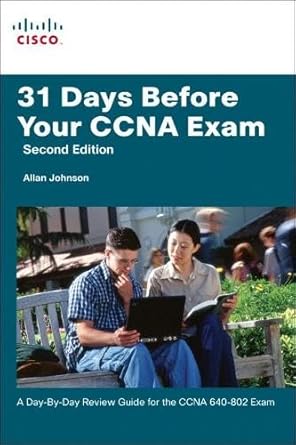 31 days before your ccna exam 1st edition allan johnson 1587131978, 978-1587131974