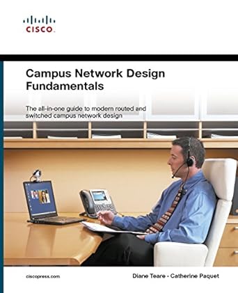 campus network design fundamentals 1st edition diane teare / catherine paquet teare / paquet 1587052229,