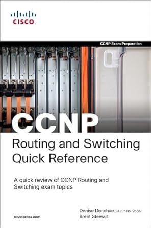 ccnp routing and switching quick reference 1st edition denise donohue ,brent stewart 1587202840,