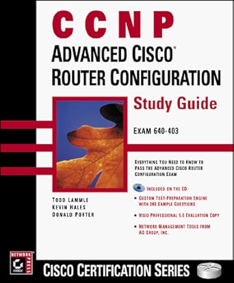 ccnp advanced cisco router configuration study guide 1st edition todd lammle ,kevin hales ,don porter ,inc