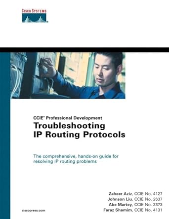 troubleshooting ip routing protocols 1st edition zaheer aziz ccie ,johnson liu ,abe martey ccie ,faraz shamim