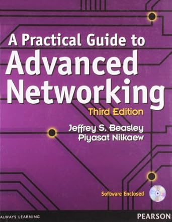 a practical guide to advanced networking with cd 3rd ed 1st edition beasley nilkaew 9332515891, 978-9332515895
