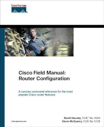 cisco field manual router configuration 1st edition dave hucaby ,steve mcquerry 1587050242, 978-1587050244
