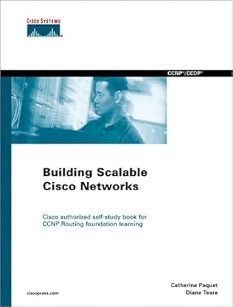 building scalable cisco networks prepare for ccnp and ccdp certification with the official cisco bscn