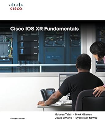 cisco ios xr fundamentals 1st edition mobeen tahir ,mark ghattasdawit birhanusyed natif nawaz 1587052717,