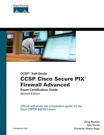 ccsp cisco secure pix firewall advanced exam certification guide ccsp self study 1st edition greg bastien