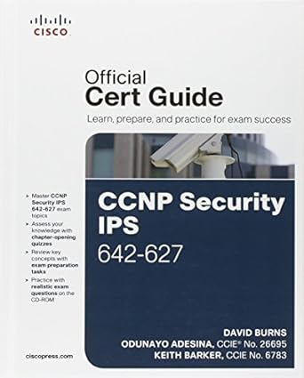 ccnp security ips 642 627 official cert guide 1st edition david burns ,odunayo adesina ,keith barker