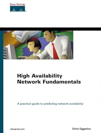 high availability network fundamentals 1st edition chris oggerino 1587130173, 978-1587130175