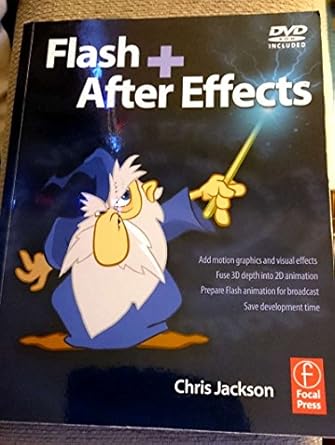 flash + after effects 1st edition chris jackson 0240810317, 978-0240810317