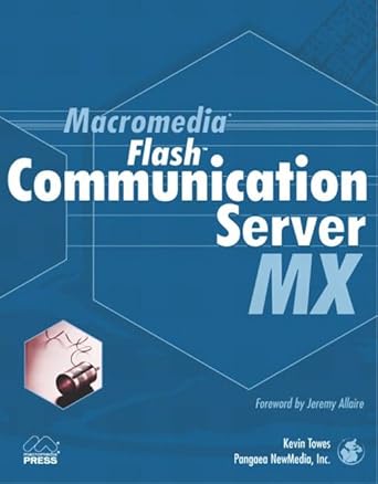 macromedia flash communication server mx 1st edition kevin towes 0735713332, 978-0735713338