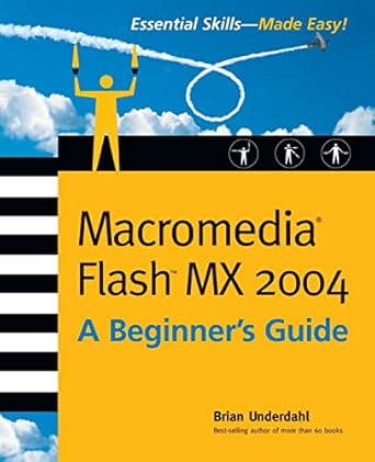 macromedia flash mx 2004 a beginners guide 1st edition brian underdahl 0072229829, 978-0072229820