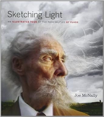 sketching light an illustrated tour of the possibilities of flash 1st edition joe mcnally 0321700902,