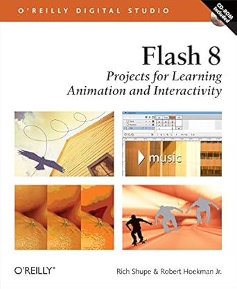 flash 8 projects for learning animation and interactivity 1st edition rich shupe ,robert hoekman jr