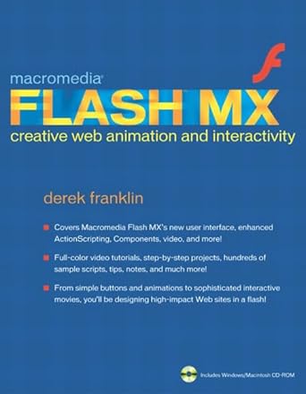 macromedia flash mx creative web animation and interactivity 1st edition derek franklin 0321117859,