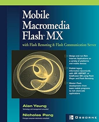 mobile macromedia flash mx with flash remoting and flash communication server 1st edition alan yeung