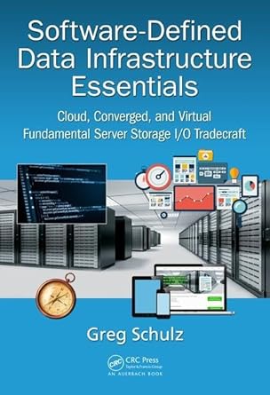 software defined data infrastructure essentials cloud converged and virtual fundamental server storage i/o