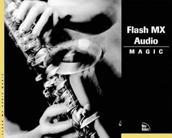 flash mx audio magic 1st edition brad kozak ,manuel clement ,eric e dolecki ,craig swann 0735711941,