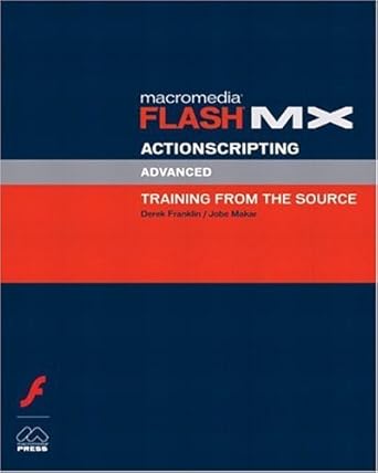 macromedia flash mx actionscripting advanced training from the source 1st edition derek franklin ,jobe makar