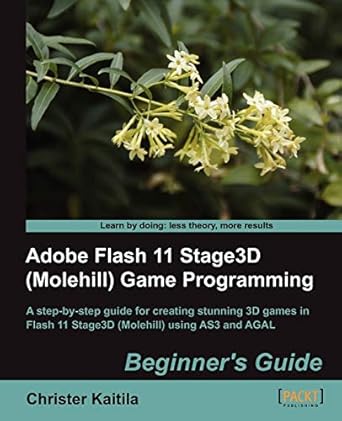 adobe flash 11 stage3d game programming beginners guide 1st edition christer kaitila 1849691681,