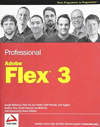 professional adobe flex 3 1st edition joseph balderson ,peter ent ,jun heider ,todd prekaski ,tom sugden