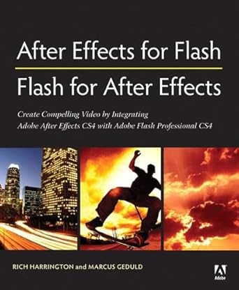 after effects for flash flash for after effects dynamic animation and video with adobe after effects cs4 and