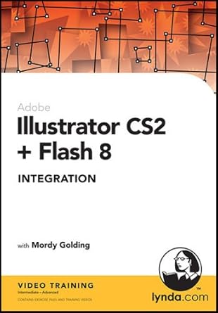 illustrator cs2 and flash 8 integration 1st edition mordy golding 1596712929, 978-1596712928