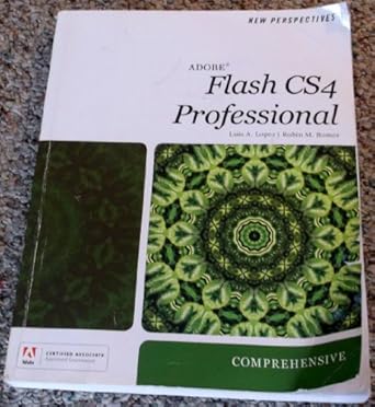 new perspectives on adobe flash cs4 professional comprehensive office 2010 1st edition luis a lopez ,robin m