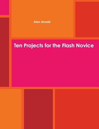ten projects for the flash novice 1st edition alan arnold 0557491193, 978-0557491193