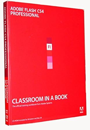 adobe flash cs4 professional classroom in a book 1st edition adobe creative team 032157382x, 978-0321573827
