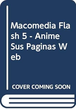 macomedia flash 5 anime sus paginas web 1st edition david karlins ,paul mikulecky 9879460359, 978-9879460351