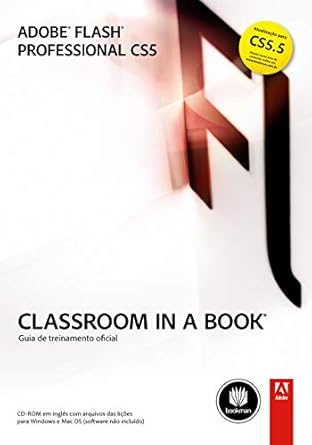 adobe flash professional cs5 serie classroom in a book 1st edition adobe creative team 8577808548,