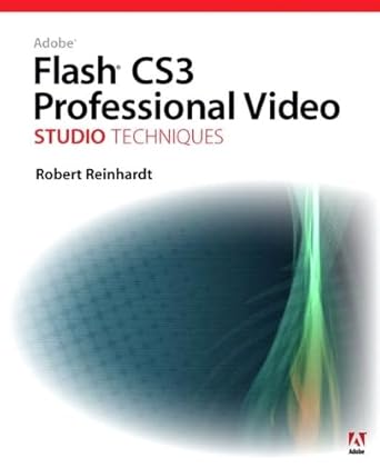 adobe flash cs3 professional video studio techniques 1st edition robert reinhardt 0321480376, 978-0321480378