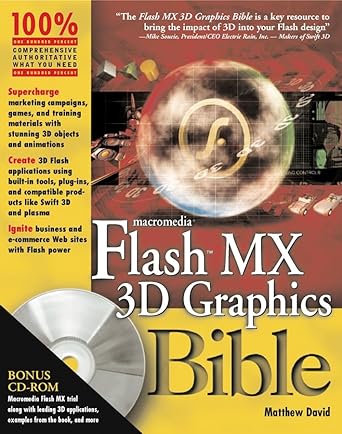 flash mx 3d graphics bible 1st edition matthew david 0764537113, 978-0764537110