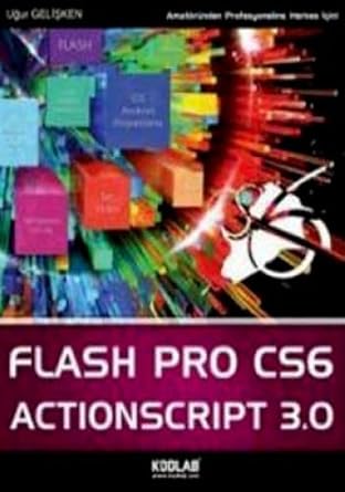 flash cs6 actionscript 3 0 1st edition ugur gelisken 6054205862, 978-6054205868