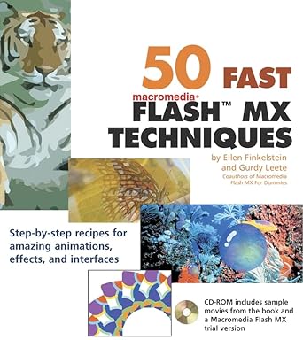 50 fast macromedia flash mx techniques 1st edition ellen finkelstein ,glenn e weadock ,gurdy leete