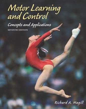 motor learning and control concepts and applications 1st edition richard a magill 0072557222, 978-0072557220