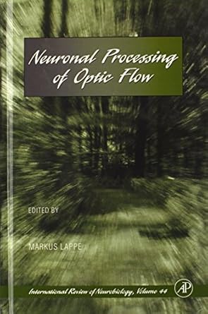 neuronal processing of optic flow 1st edition markus lappe ,robert adron harris ,ronald j bradley ,peter