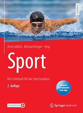 sport das lehrbuch fur das sportstudium 1st edition arne gullich ,michael kruger ,martin lay 3662646943,